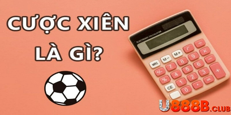 Giới thiệu kèo cược xiên